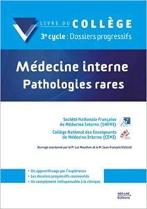 Médecine interne - Pathologies rares (Luc Mouthon, Jean-François Viallard)