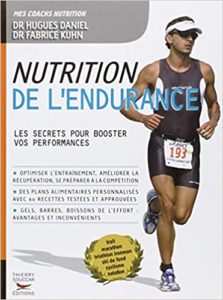 Nutrition de l'endurance - Les secrets pour booster vos performances (Fabrice Kuhn, Hugues Daniel)