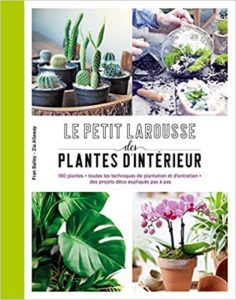 Petit Larousse des plantes d'intérieur (Fran Balley, Zia Allaway)