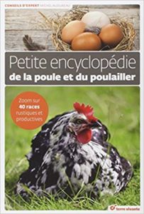 Petite encyclopédie de la poule et du poulailler (Frédéric Claveau, Joël Valentin, Michel Audureau)