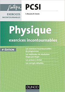 Physique PCSI - Exercices incontournables (Séverine Bagard)