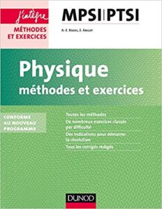 Physique - Méthodes et Exercices - MPSI-PTSI (Anne-Emmanuelle Badel, Emmanuel Angot)