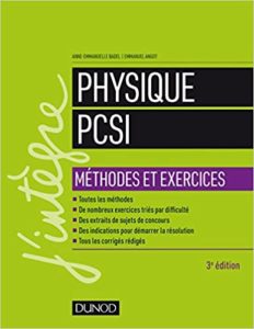 Physique PCSI - Méthodes et exercices (Anne-Emmanuelle Badel, Emmanuel Angot)