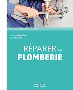 Réparer la plomberie (David Fedullo, Thierry Gallauziaux)