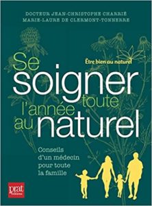 Se soigner toute l'année au naturel (Jean-Christophe Charrié, Marie-Laure de Clermont-Tonnerre)