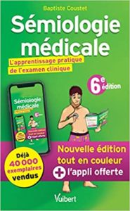 Sémiologie médicale - L'apprentissage pratique de l'examen clinique (Baptiste Coustet)
