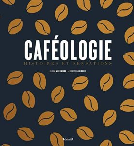 Caféologie (Gloria Montenegro)