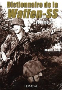 Dictionnaire de la Waffen-SS - Tome 3 (Charles Trang)