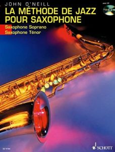 La méthode de jazz pour saxophone soprano/tenor (John O'Neill)