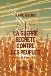 La guerre secrète contre les peuples (Claire Séverac)