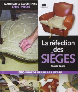 La réfection des sièges (Claude Hache)