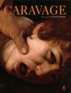 Le Caravage (Claudio Strinati)