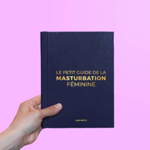 Le petit guide de la masturbation féminine (Julia Pietri, Caroline Pietri)