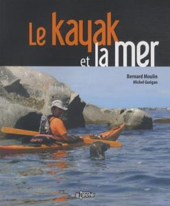 Le kayak et la mer (Bernard Moulin, Michel Guégan)