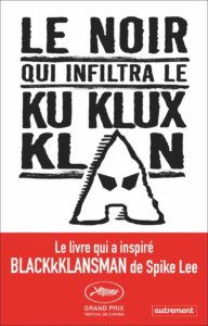 Le noir qui infiltra le Ku Klux Klan (Ron Stallworth)