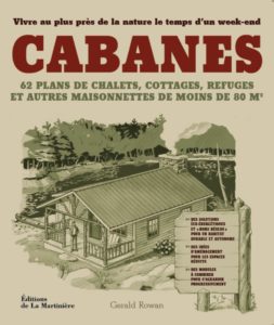 Les cabanes - Construire sa maison de bois (Gerald Rowan)