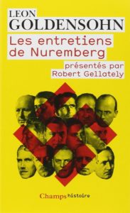 Les entretiens de Nuremberg - Conduits par Leon Goldensohn (Leon Goldensohn)