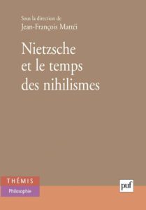Nietzsche et le temps des nihilismes (Collectif)