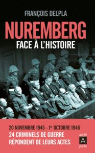 Nuremberg face à l'histoire (François Delpla)