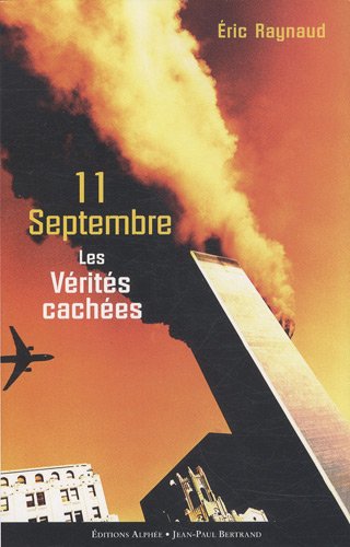 11 Septembre : Un Jour Dans L'histoire Les 5 meilleurs livres sur les attentats du 11 septembre - 5livres.fr