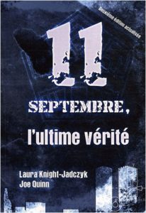11 septembre, l'ultime vérité (Laura Knight-Jadczyk, Joe Quinn)