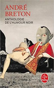 Anthologie de l’humour noir André Breton