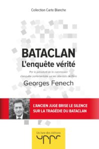 Bataclan - L'enquête vérité (Georges Fenech)