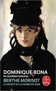 Berthe Morisot – Le secret de la femme en noir (Dominique Bona)