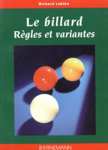 Billard - Règles et variantes (Richard Lablee)