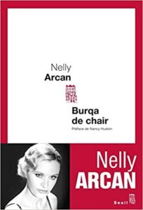 Burqa de chair Nelly Arcan