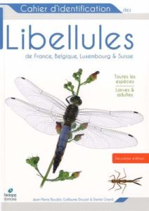 Cahier d'identification des libellules de France, Belgique, Luxembourg et Suisse (Jean-Pierre Boudot, Daniel Grand, Guillaume Doucet)