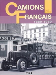 Camions Français : 1880-1980 (Henri de Wailly)