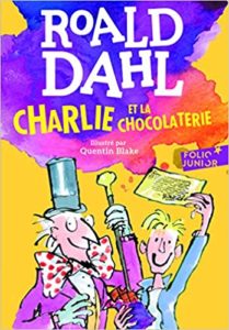 Charlie et la Chocolaterie Roald Dahl