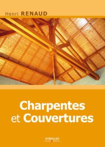 Charpentes et couvertures (Henri Renaud)