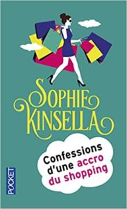 Confessions d’une accro du shopping Sophie Kinsella