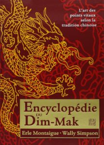 Encyclopédie du Dim-Mak - Les points vitaux selon la tradition chinoise (Erle Montaigue, Wally Simpson)