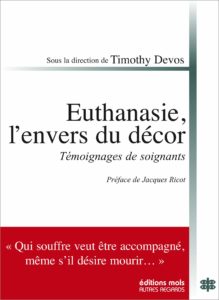 Euthanasie, l'envers du décor - Réflexions et expériences de soignants (Timothy Devos)