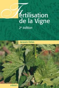 Fertilisation de la vigne - Contribution à une viticulture durable (Jacques Delas)