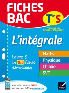 Fiches bac - L'intégrale Tle S : le bac S en 160 fiches de révision (Isabelle Bednarek-Maitrepierre, Nathalie Benguigui, Arnaud Mamique)
