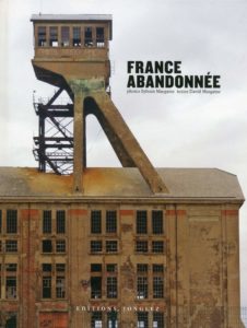 France abandonnée (David Margaine, Sylvain Margaine)