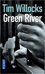 Green river Tim Willocks