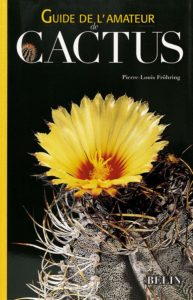 Guide de l'amateur de cactus (Pierre-Louis Fröhring)