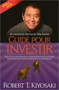 Guide pour investir Robert Kiyosaki