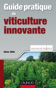 Guide pratique de viticulture innovante (Olivier Zébic)