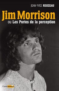 Jim Morrison ou Les portes de la perception (Jean-Yves Reuzeau)