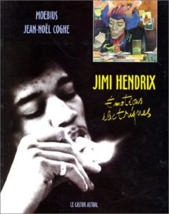 Jimi Hendrix - Émotions électriques (Jean-Noël Coghe, Moebius)