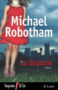 La Disparue (Michael Robotham)