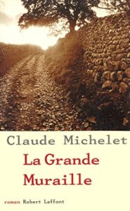 La Grande Muraille (Claude Michelet)