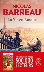 La Vie en Rosalie Nicolas Barreau