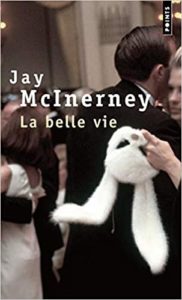 La belle vie (Jay McInerney)